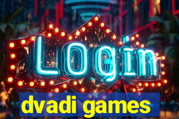 dvadi games